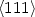$\langle 111\rangle $