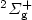 $^2\Sigma_{\rm g}^+$