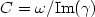 $C=\omega/{\rm Im}(\gamma)$