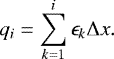\begin{equation*} q_i=\sum_{k=1}^{i}\epsilon_k \UpDelta x.\end{equation*}