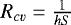 $R_{cv} = \frac{1}{hS} $