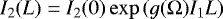 \begin{equation*} I_2(L)=I_2(0)\exp{(g(\UpOmega)I_1L)}\end{equation*}