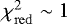 $\chi^2_{\mathrm{red}}\sim1$