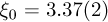 ${\xi _0} = 3.37(2)$
